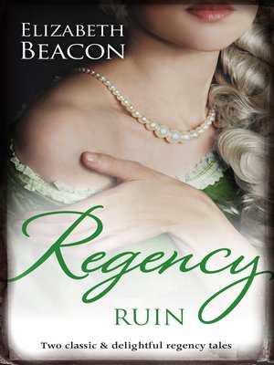 cover image of Regency Ruin/An Innocent Courtesan/Housemaid Heiress